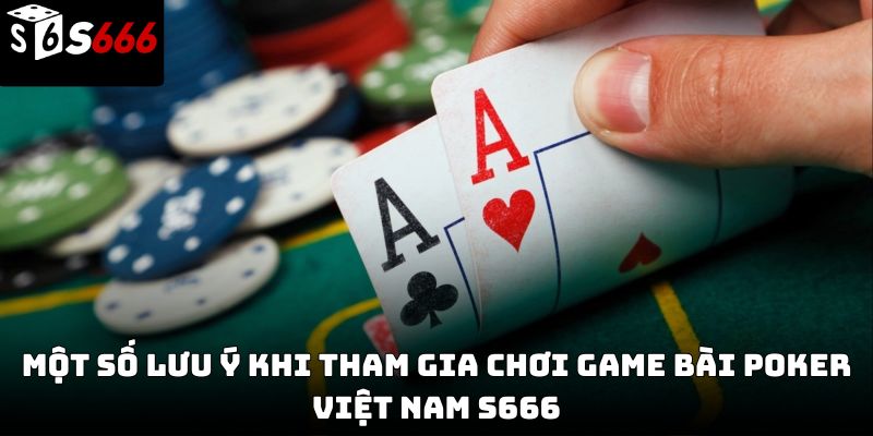Game bài poker Việt Nam S666 – Hướng dẫn chơi chiến thuật